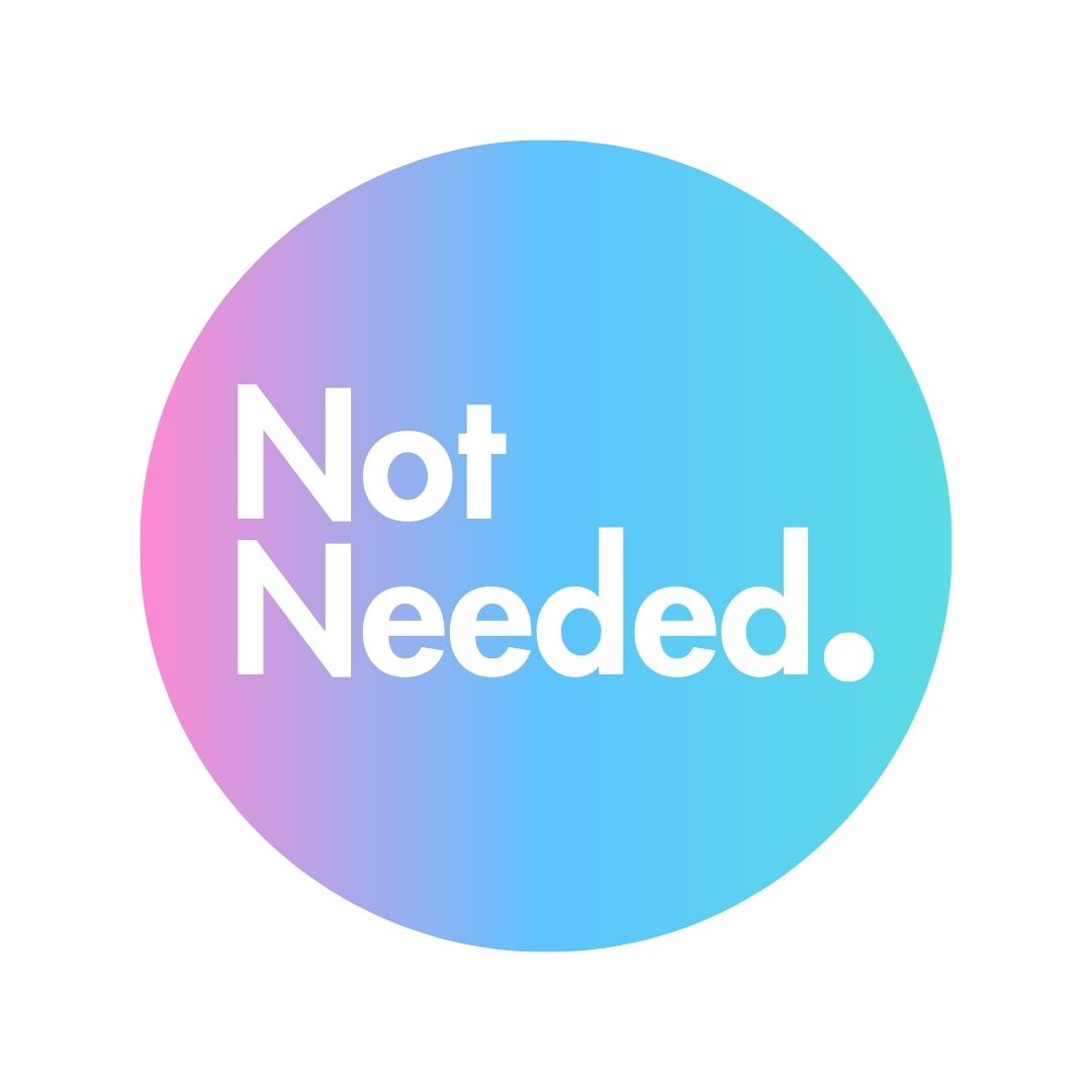 Not Needed.